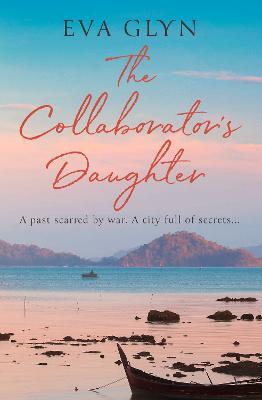 The Collaborator’s Daughter - Eva Glyn - cover