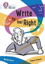 Write to Feel Right: Band 17/Diamond