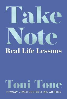 Take Note: Real Life Lessons - Toni Tone - cover