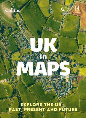 UK in Maps: Explore the Uk – Past, Present and Future - Stephen Scoffham,Collins Kids - cover