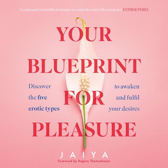 Your Blueprint for Pleasure