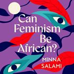 Can Feminism be African?: A Most Paradoxical Question