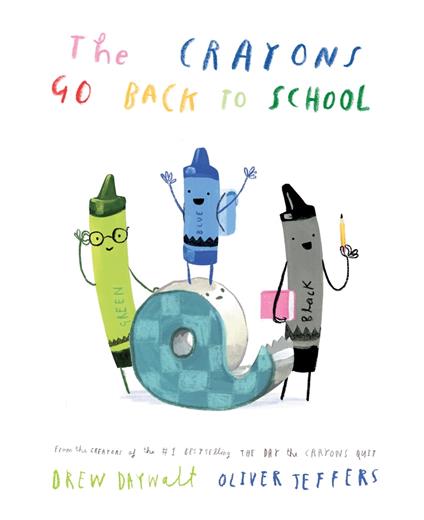 The Crayons Go Back to School - Drew Daywalt,Oliver Jeffers - ebook