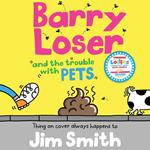 Barry Loser and the trouble with pets (Barry Loser)