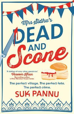 Mrs Sidhu’s ‘Dead and Scone’ - Suk Pannu - cover