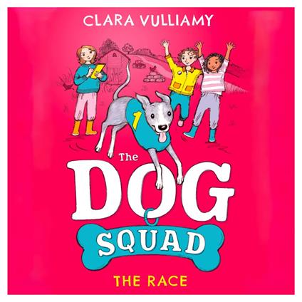 The Race: A fabulous new adventure in the illustrated series for kids from the author of the much-loved Marshmallow Pie and Dotty Detective books (The Dog Squad, Book 2)