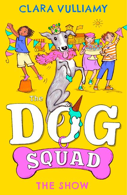 The Show (The Dog Squad, Book 3) - Clara Vulliamy - ebook