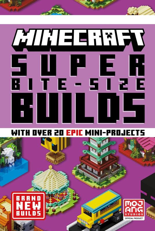 MINECRAFT SUPER BITE-SIZE BUILDS - Mojang - ebook