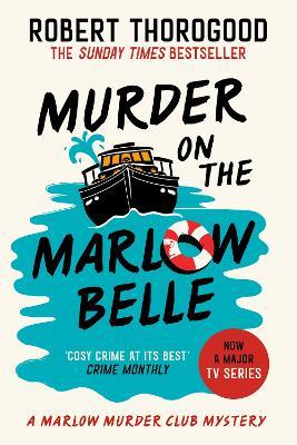 Murder on the Marlow Belle - Robert Thorogood - cover