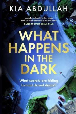 What Happens in the Dark - Kia Abdullah - cover