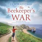 The Beekeeper’s War: The most compelling and emotional historical fiction novel spanning both WW1 and WW2