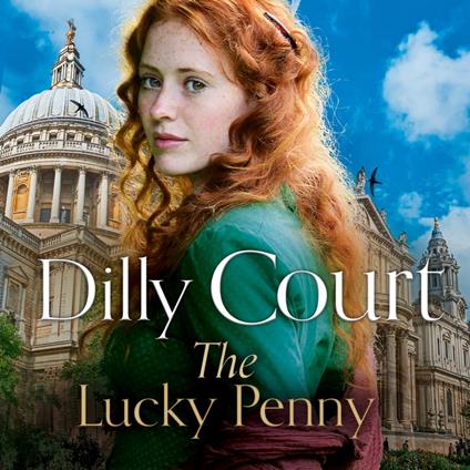 The Lucky Penny: The brand-new heartwarming historical fiction romance from the No. 1 Sunday Times bestselling saga author... (The Rockwood Chronicles, Book 7)