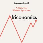 Africonomics: A History of Western Ignorance