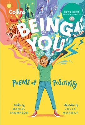 Being you: Poems of Positivity to Support Kids’ Emotional Wellbeing - Daniel Thompson,Collins Kids - cover