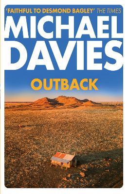 Outback: The Desmond Bagley Centenary Thriller - Michael Davies - cover