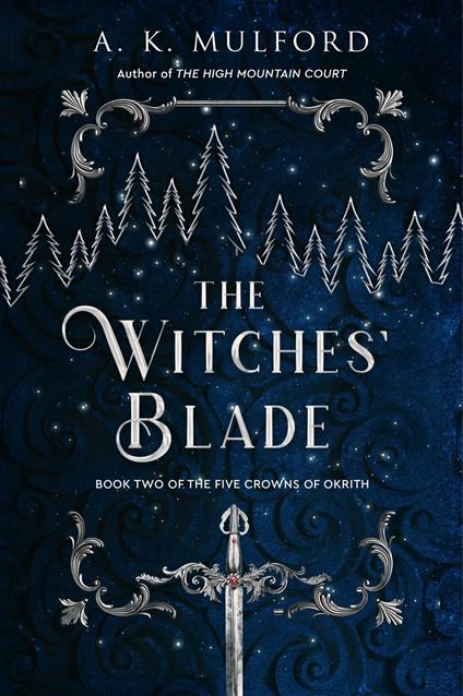 The Witches’ Blade (The Five Crowns of Okrith, Book 2)