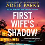 First Wife’s Shadow: A must-read gripping psychological suspense crime thriller and Richard & Judy Book Club pick from the Sunday Times bestselling author of Just Between Us and Both of You!