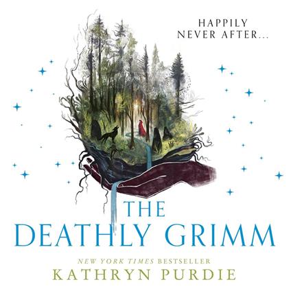 The Deathly Grimm: The Sunday Times bestselling series (Forest Grimm, Book 2)