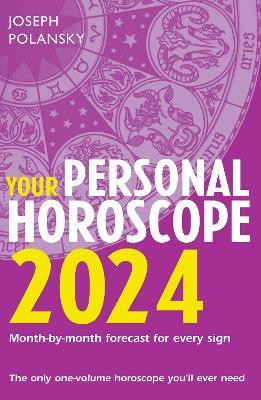 Your Personal Horoscope 2024 - Joseph Polansky - cover