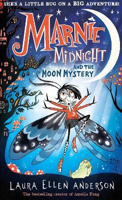 Marnie Midnight and the Moon Mystery - Laura Ellen Anderson - cover