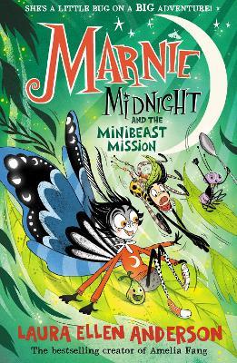 Marnie Midnight and the Minibeast Mission - Laura Ellen Anderson - cover