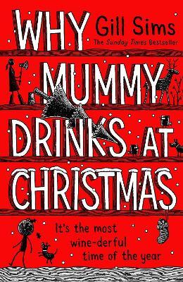 Why Mummy Drinks at Christmas - Gill Sims - cover