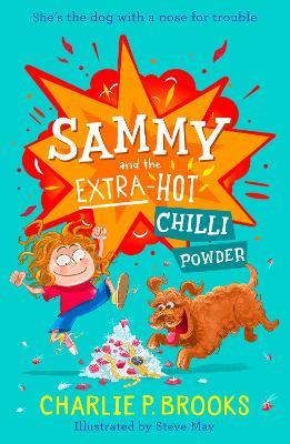 Sammy and the Extra-Hot Chilli Powder - Charlie P. Brooks - cover