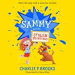 Sammy and the Stolen Paintings: New for 2025, a delightfully funny, heartwarming sniffer-dog story, perfect for younger readers aged 7-9 (Sammy, Book 2)