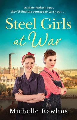Steel Girls at War - Michelle Rawlins - cover