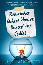 Remember Where You’ve Buried the Bodies