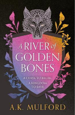 A River of Golden Bones - A.K. Mulford - cover