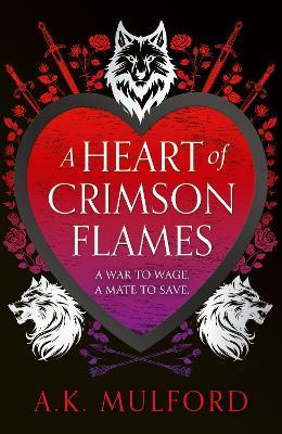 A Heart of Crimson Flames - A.K. Mulford - cover