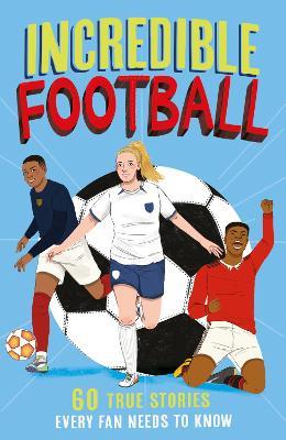 Incredible Football - Clive Gifford - cover