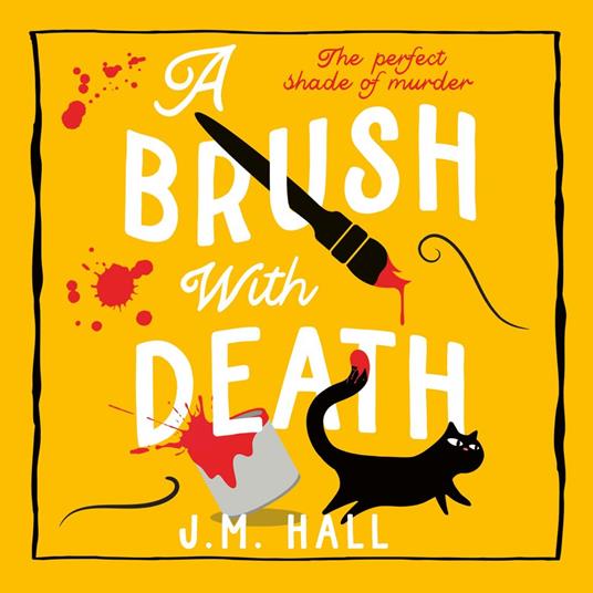 A Brush with Death: A wonderfully witty British cosy mystery for fans of Richard Osman (The Retired Teacher Mysteries, Book 4)