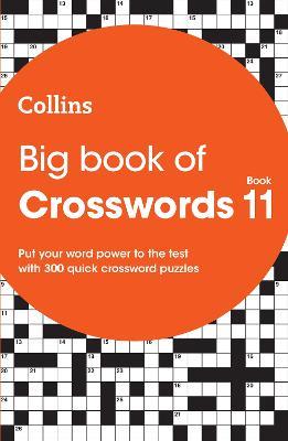 Big Book of Crosswords 11: 300 Quick Crossword Puzzles - Collins Puzzles - cover