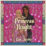 The Princess Knight: A delicious rom-com for the (middle) ages from TikTok sensation Cait Jacobs