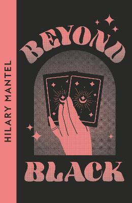 Beyond Black - Hilary Mantel - cover