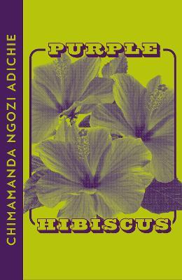 Purple Hibiscus - Chimamanda Ngozi Adichie - cover