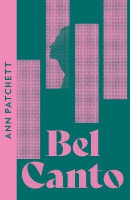 Bel Canto - Ann Patchett - cover