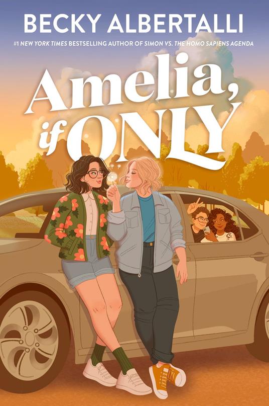 Amelia, If Only - Becky Albertalli - ebook