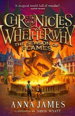 Chronicles of Whetherwhy: The Season of Flames - Anna James - cover