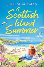A Scottish Island Summer (Scottish Escapes, Book 8)
