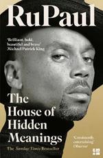 The House of Hidden Meanings: A Memoir
