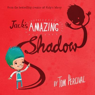 Jack's Amazing Shadow - Tom Percival - cover