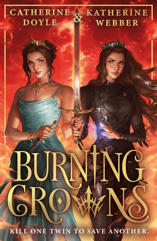 Burning Crowns (Twin Crowns, Book 3) - Catherine Doyle,Katherine Webber - ebook
