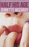 Libro in inglese Half His Age Jennette McCurdy