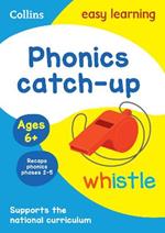 Phonics Catch-up Activity Book Ages 6+: Ideal for Home Learning