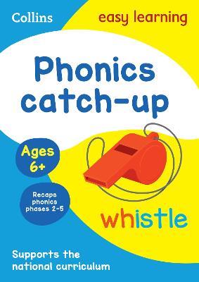 Phonics Catch-up Activity Book Ages 6+: Ideal for Home Learning - Collins Easy Learning - cover