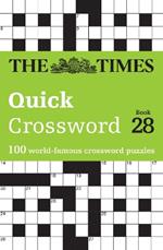 The Times Quick Crossword Book 28: 100 General Knowledge Puzzles