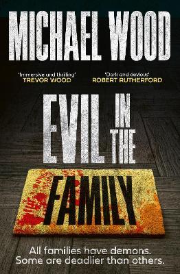 Evil in the Family - Michael Wood - cover